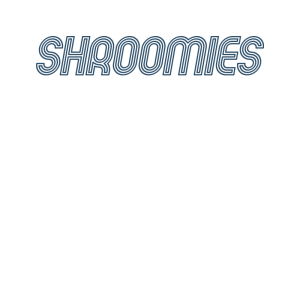 Shroomies